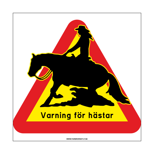 Skylt "Varning För Hästar" Western