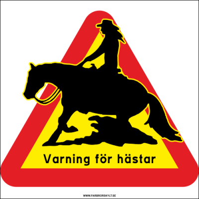 Skylt "Varning För Hästar" Western