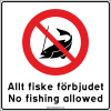 Skylt "Allt Fiske Förbjudet, No Fishing Allowed" Vit 50x50cm. Farbror Skylt.