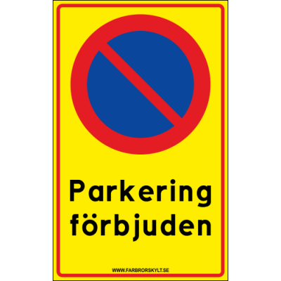 Skylt "Parkering förbjuden" 25x40cm