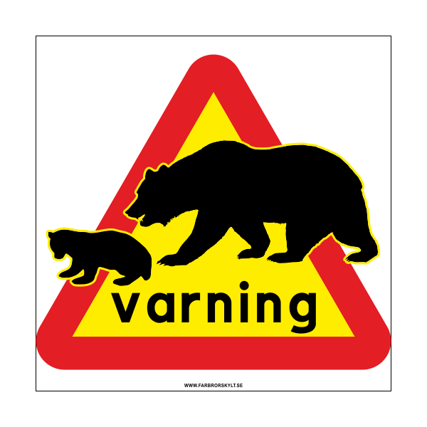 Varningsskylt med varningstriangel och björnar. Farbror Skylt.