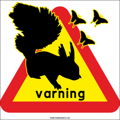 Varningsskylt med ekorre och varningstriangel i gult och rött.