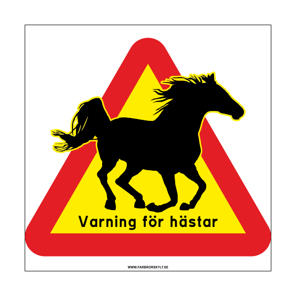 Hästskylt "Varning för Hästar"