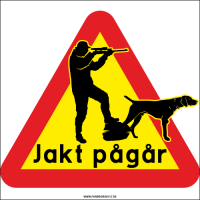 Skylt "Jakt Pågår" Jägare och Hund. Svarta siluetter av en jakthund och jägare. Farbror Skylt.