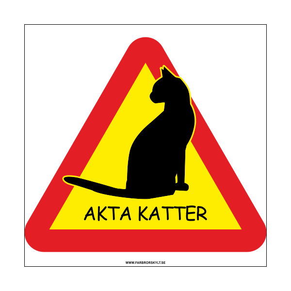 Skylt "Akta Katter" 2 visar en stilig och lite nonchalant katt i svart siluett. Från Farbror Skylt.