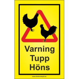 Varning skyltar Tupp o Höns från Farbror Skylt